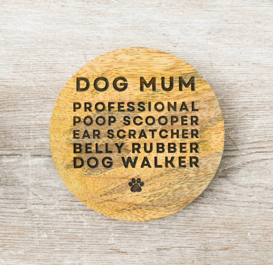 Wooden 'Dog Mum' Round Coaster